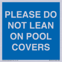 please-do-not-lean-on-pool-covers--blue-background-white-text~